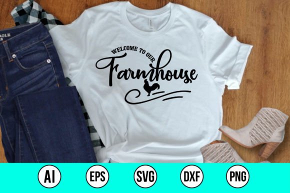 Download Welcome to Our Farmhouse SVG - Farmhouse svg Collection